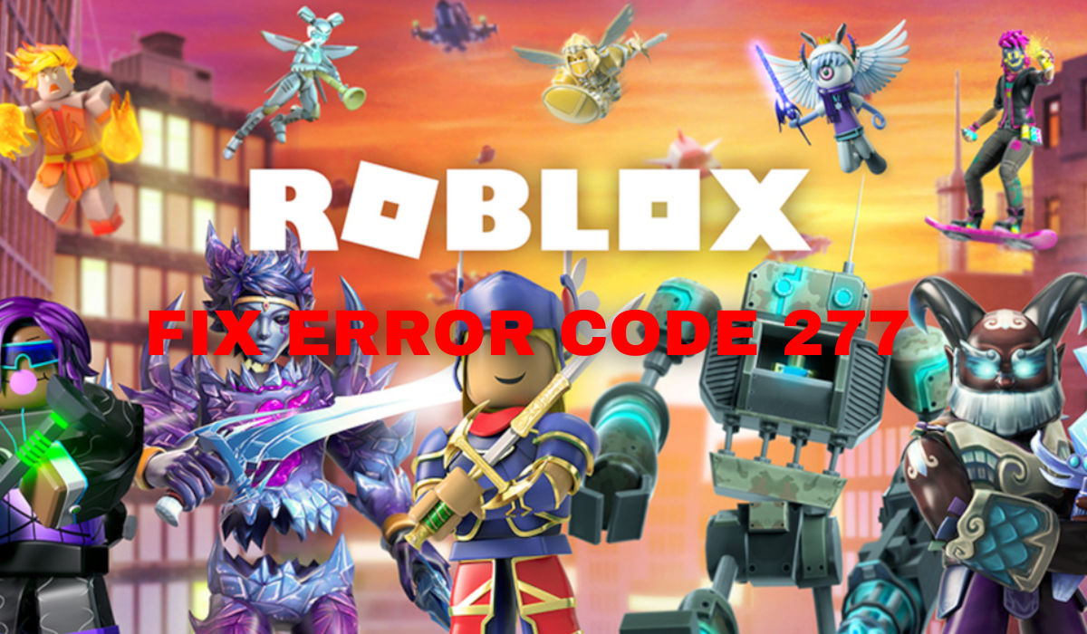 How to Fix Roblox Error Code 277?